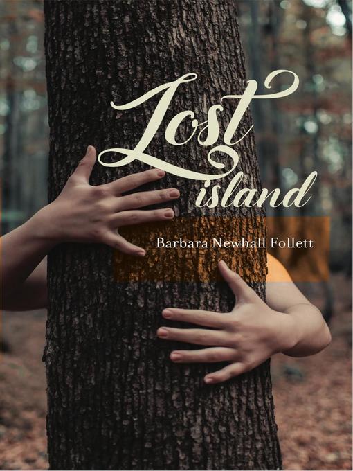 Title details for Lost Island by Barbara Newhall Follett - Available